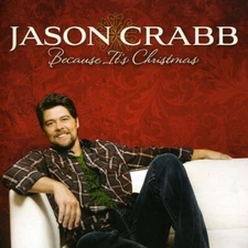 Jason Crabb  Because It's Christmas  New  CD