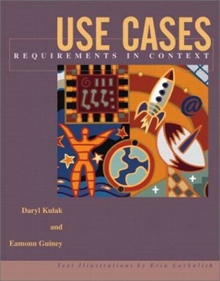 Use Cases: Requirements in Context by Guiney, Eamonn Paperback Book The Fast