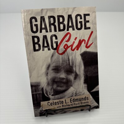 Garbage Bag Girl Celeste L. Edmunds 2023 Paperback Richard Paul Evans