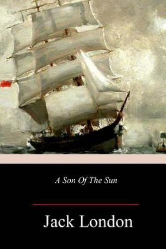 Son of the Sun, Paperback by London, Jack, Brand New, Free shipping in the US