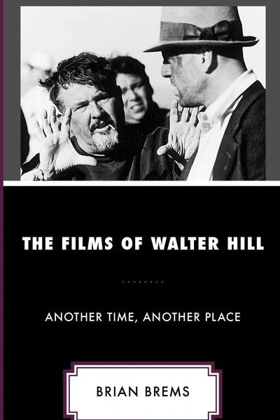 Films Of Walter Hill | Another Time, Another Place | Brian Brems | Taschenbuch-image