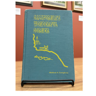 California's Wonderful Corner (1962) 1st Ed - Unique Family Genealogy Notes