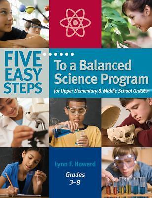Five Easy Steps to a Balanced Science Program for Upper Elementary & Middle...