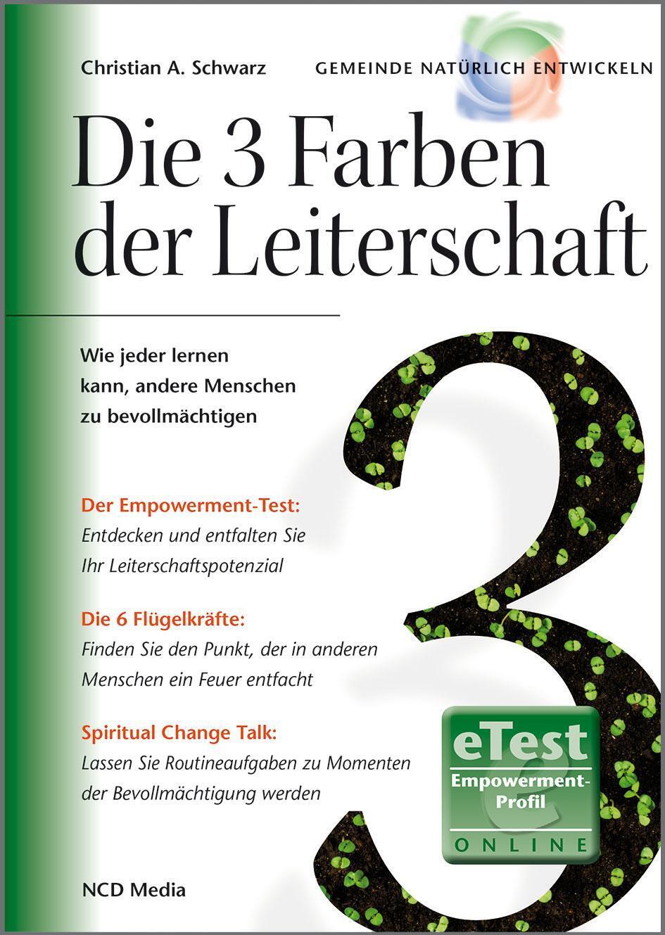 Die 3 Farben Der Leiterschaft | Christian A. Schwarz | Deutsch |