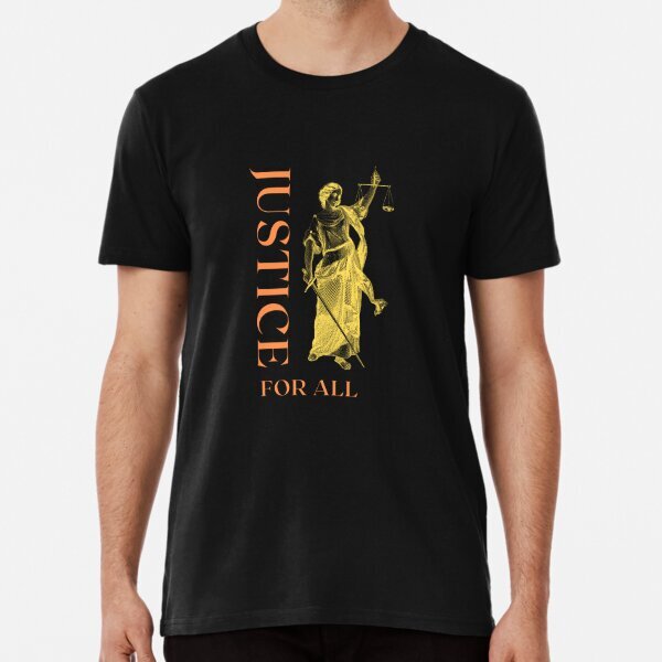 Justice for all Premium Vintage Political Opinion Made in USA T-Shirt S-5XL