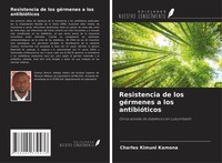 Charles Kimuni Kamona (U. A.) | Resistencia De Los GéRmenes A Los AntibióTicos