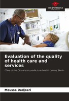Evaluation Of The Quality Of Health Care And Services | Moussa Dadjoari | Buch