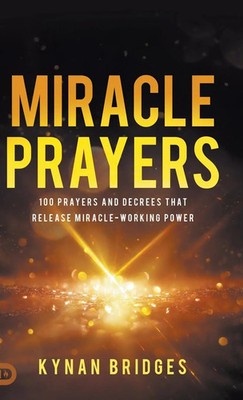 Kynan Bridges | Miracle Prayers | Buch | Englisch (2025) | Destiny Image