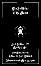 Manly P Hall The Initiates of the Flame (Paperback)