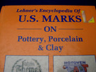 Collector Book - U.S. Marks on Pottery, Porcelain & Clay by Lois Lehner 1988 — photo 2