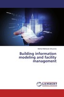Ibtehal Mehboob Ghuncha | Building Information Modeling And Facility Management