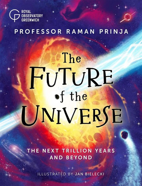 The Future Of The Universe | The Next Trillion Years And Beyond | Raman Prinja-image