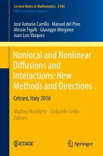 Nonlocal and Nonlinear Diffusions and Interactions : New Methods and Directio...