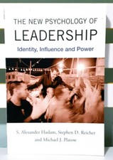 The New Psychology of Leadership: Identity, Influence and Power!