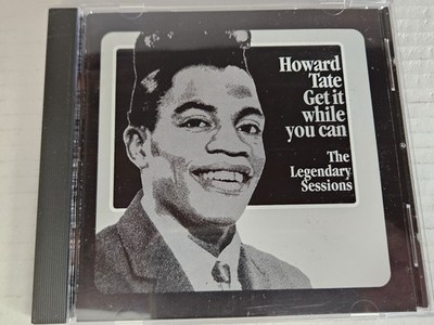Howard Tate CD Get It While You Can The Legendary Sessions 