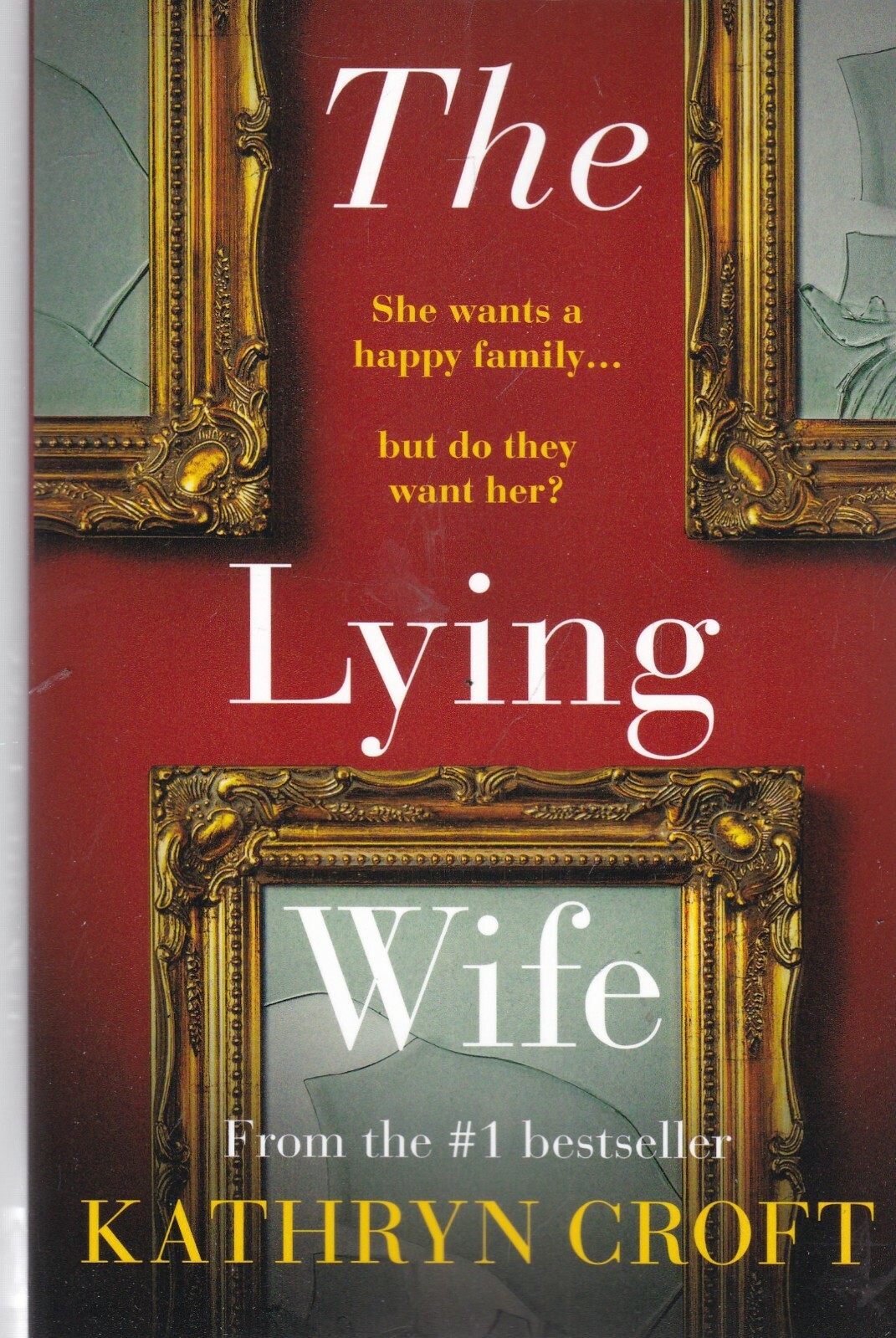 The Lying Wife Kathryn Croft Book, New Paperback Gripping psychological thriller