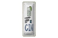 Blechschild Alkohol 10X27 Cm Gib Deinem Leben Einen Gin Deko Schild