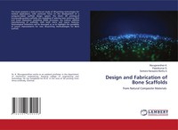 Murugananthan K. (U. A.) | Design And Fabrication Of Bone Scaffolds | Buch