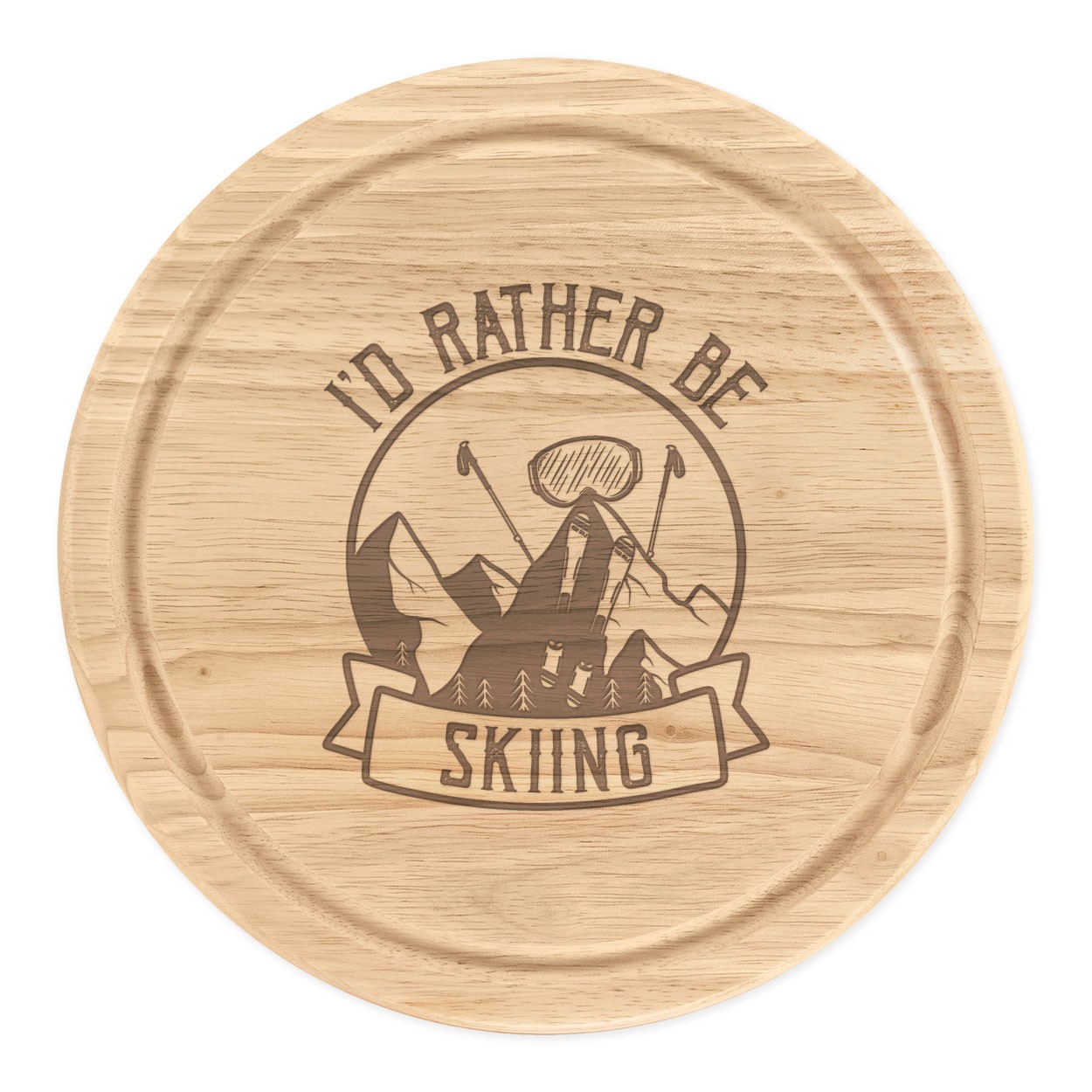 I'd Rather Be Skiing Round Chopping Cheese Board Funny Let's Get Piste