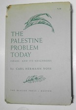 The Palestine Problem Today, by Carl Hermann Voss. SIGNED/INSCRIBED 1st edition