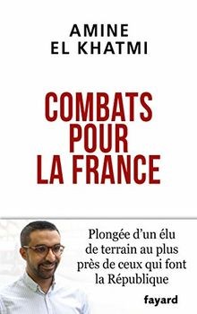 Combats pour la France: Moi, Amine El Khatmi, Français, ... | Buch | Zustand gut