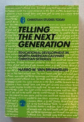 [BOGO] Telling the Next Generation (by Harro W. Van Brummelen) - LIGHTLY USED