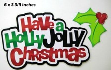 HOLLY JOLLY CHRISTMAS TITLE scrapbook piecing premade 3D die cut Rhonda