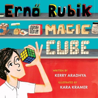 Erno Rubik and His Magic Cube by Kerry Aradhya Hardcover Book