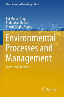 Environmental Processes and Management Raj Mohan Singh