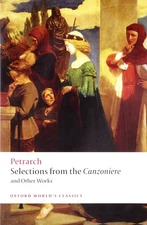 Selections from the Canzoniere and Other Works (Oxford World's Classics)