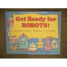 Get Ready for Robots! Hardcover Patricia Lauber