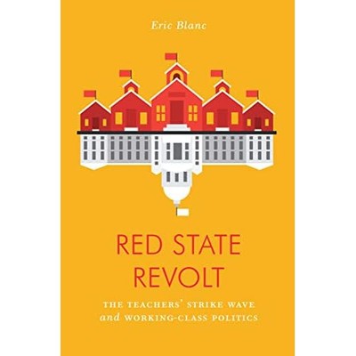 Red State Revolt: The Teachers' Strike Wave and Working - Paperback / softback N