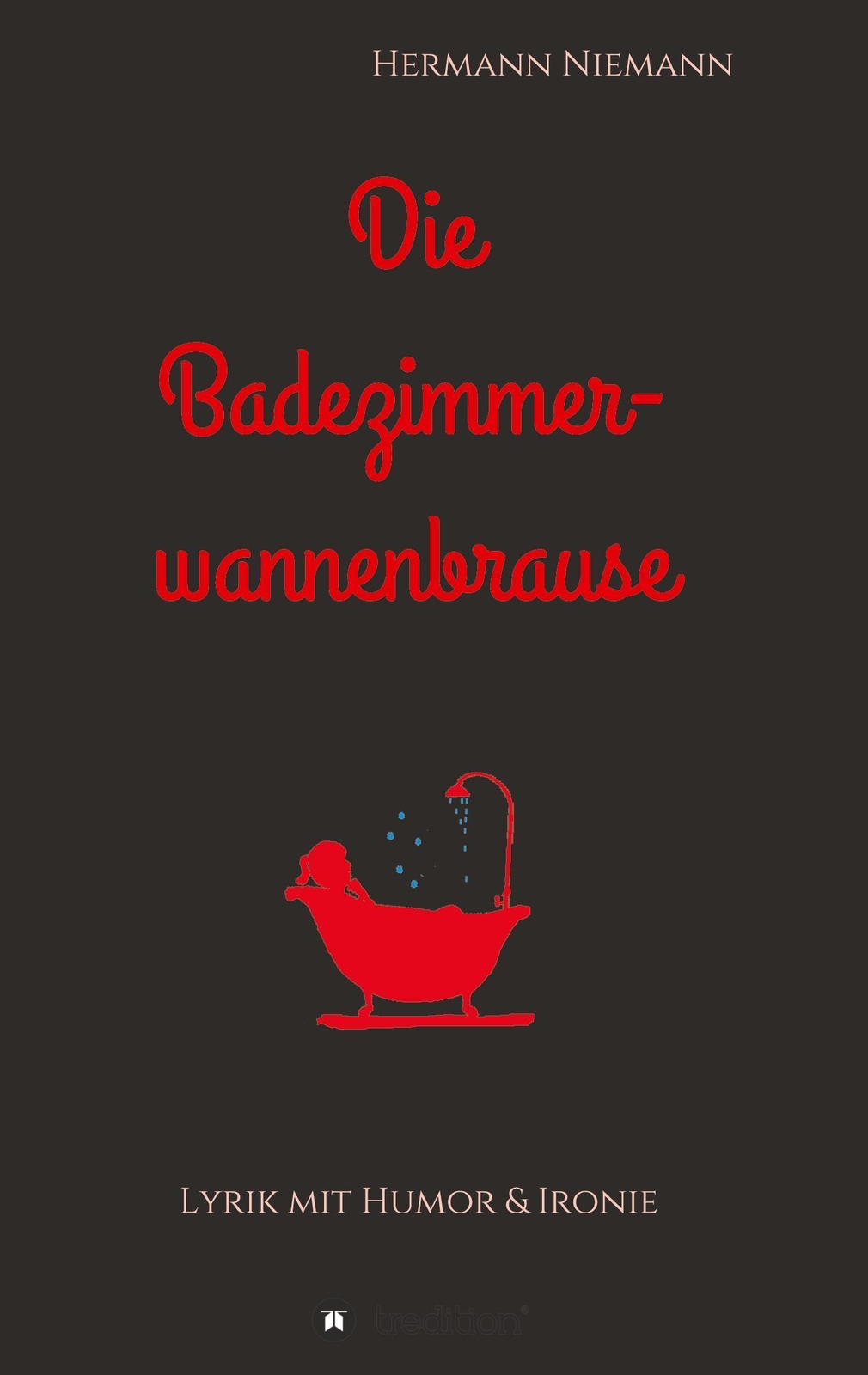 Thumbnail - Die Badezimmerwannenbrause | Lyrik Mit Humor Und Ironie | Hermann