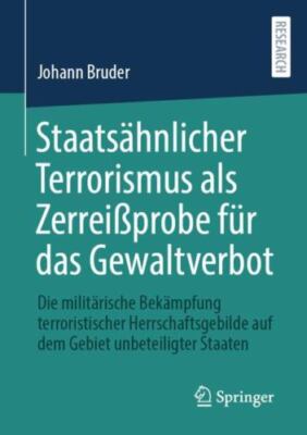 Staatsähnlicher Terrorismus Als Zereissprobe Für Das Gewaltverbot : Die Milit...