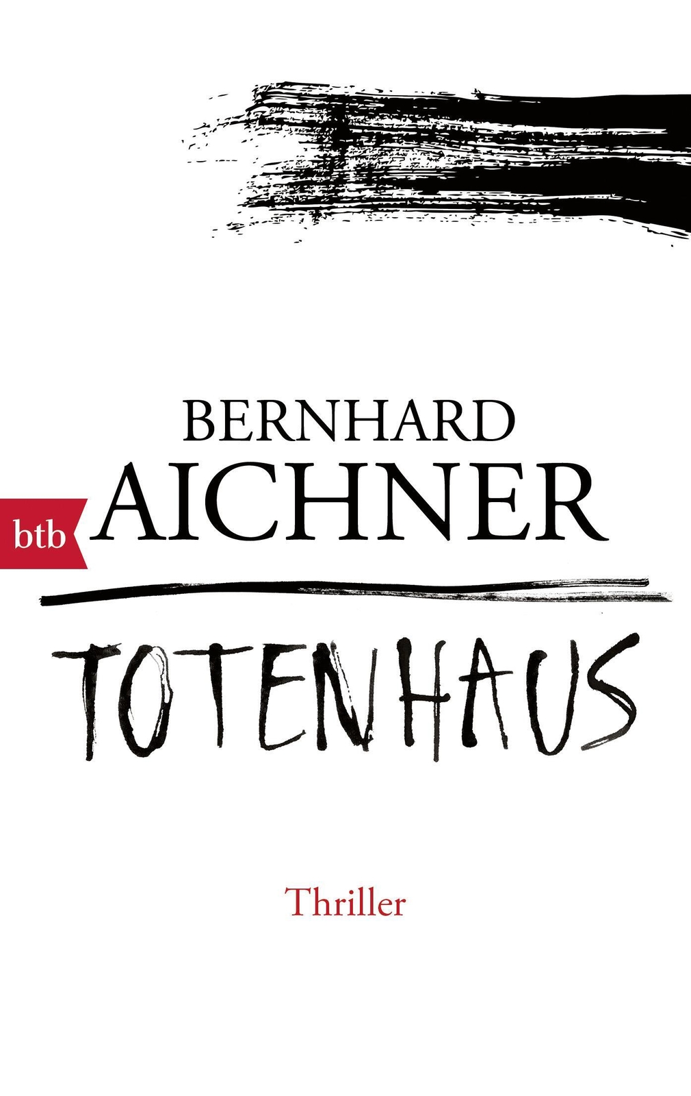 Thumbnail - Totenhaus | Bernhard Aichner | Taschenbuch | Die Totenfrau-trilogie |