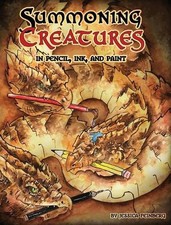 Summoning Creatures in Pencil, Ink, and Paint by Jessica Feinberg (English) Hard