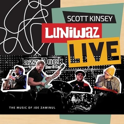 Scott Kinsey - Luniwaz - Live  The Music of Joe Zawinul - CD - K4z