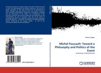 Michel Foucault: Toward A Philosophy And Politics Of The Event Rowan Tepper