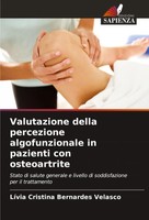 Valutazione Della Percezione Algofunzionale In Pazienti Con Osteoartrite Velasco