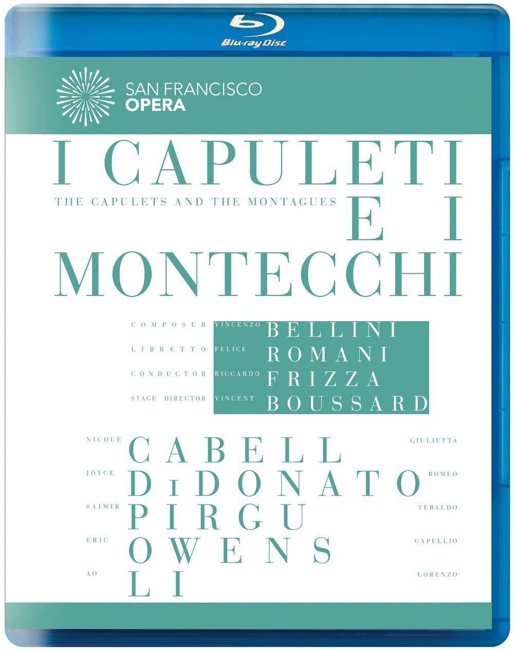 Bellini: I Capuleti e I Montecchi (San Francisco Opera) [Blu-ray] (Blu-ray)