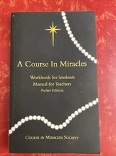 A Course in Miracles Workbook for Students Manual for Teachers Pocket Edition