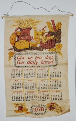 1978 Tea Towel Calendar  Give Us This Day Our Daily Bread  READ