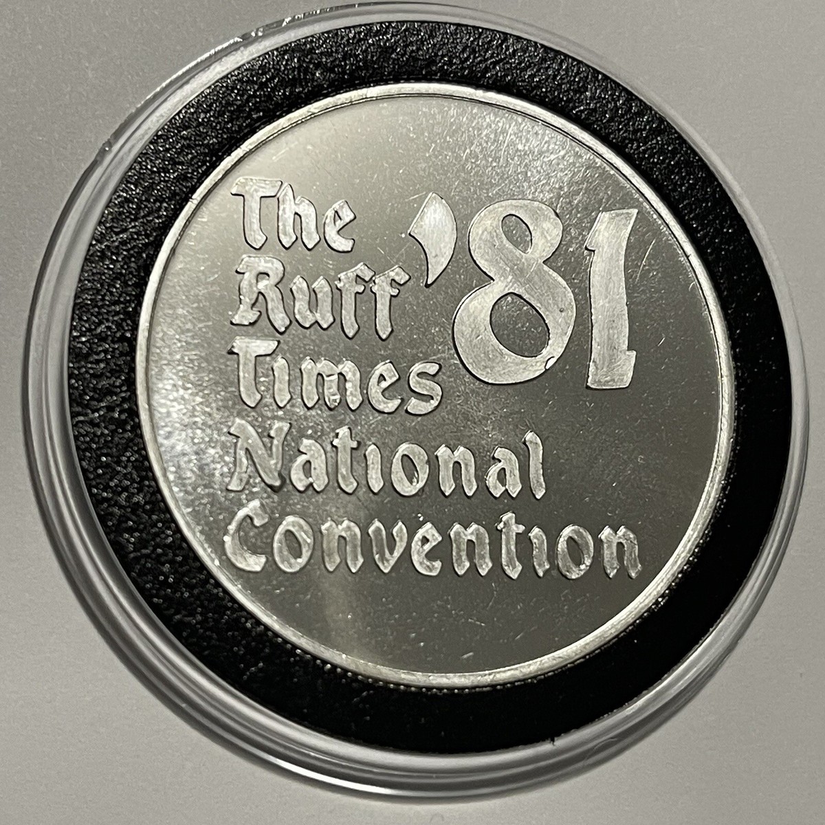 The Ruff Times National Convention Coin 1 Troy Oz .999 Fine Silver