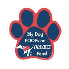 My Dog Poops On Yankees Fans Red Sox vs Yankees Baseball Dog Paw Car Magnet