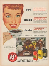 1953 A & P Food Stores Coffee-Only Real Coffee Tastes Like Coffee Print Ad