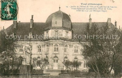 Toul 54 Jardin de l Hotel de Ville et Fasade Sud de l ancient Palais Episcopal