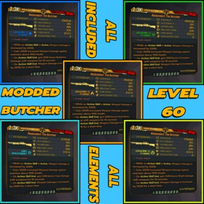 All Platforms Borderlands 3 Modded Butcher Level 72 All Elements Included.