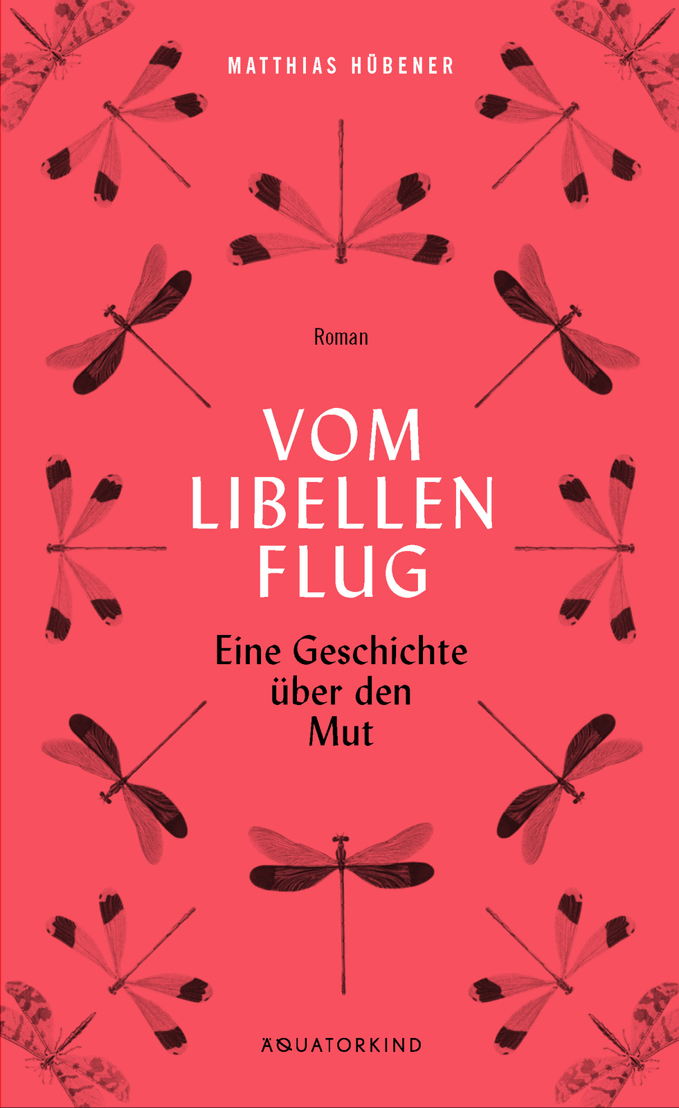 Matthias Hübener / Vom Libellenflug
