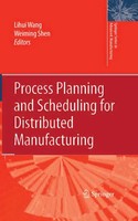 Lihui Wang (U. A.) | Process Planning And Scheduling For Distributed...