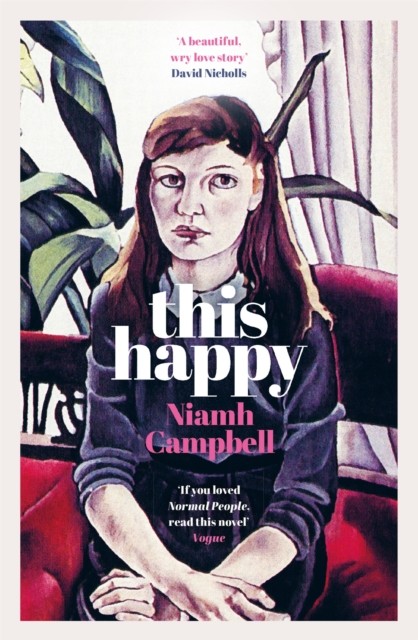 This Happy : Shortlisted For The An Post Irish Book Awards 2020 Niamh Campbell - Image 6